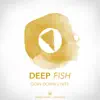 Deep Fish - Goin Down 2 Nite - Single